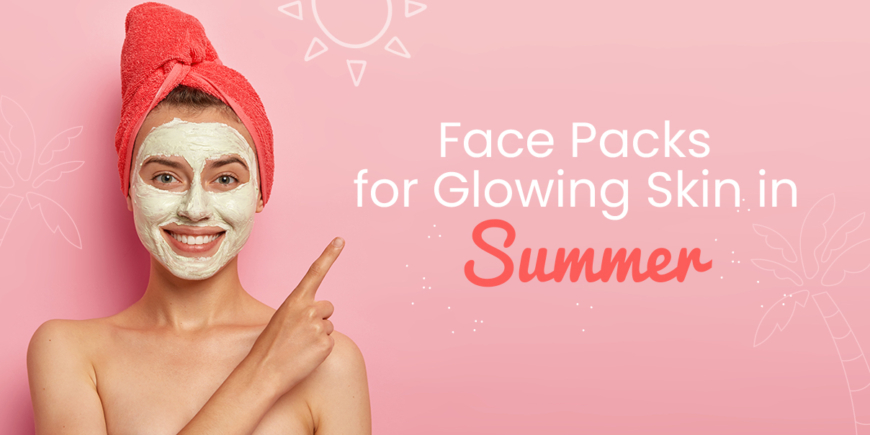 4 Must-Try Face Packs for Glowing Skin in the Summer